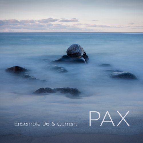 Ensemble 96, Current Saxophone Quartet - PAX (2024) [Hi-Res]