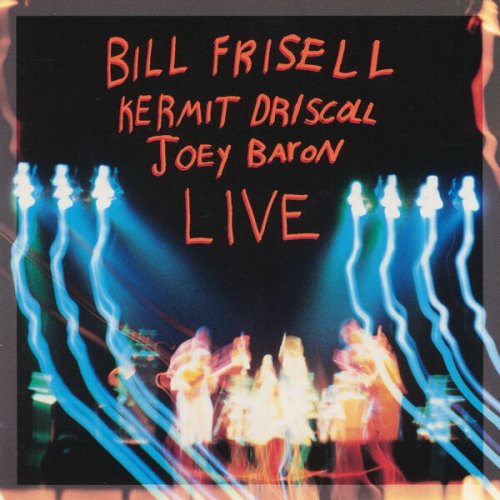 Bill Frisell, Kermit Driscoll, Joey Baron - Live (Live at Teatro Lupe de Vega, Sevilla, Spain, 10/27/1991)  (2024)