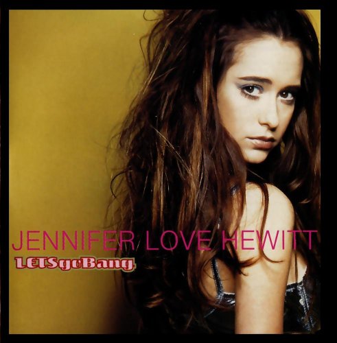 Jennifer Love Hewitt - Let's Go Bang (2012)