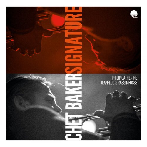 Chet Baker, Jean-Louis Rassinfosse, Philip Catherine - Signature (2024) [Hi-Res]