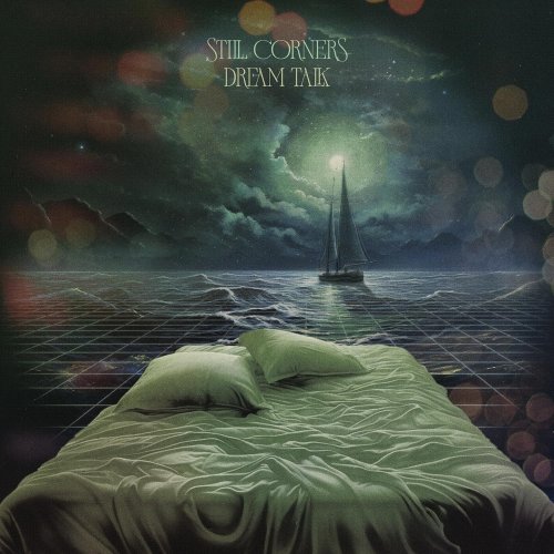 Still Corners - Dream Talk (2024) [Hi-Res]
