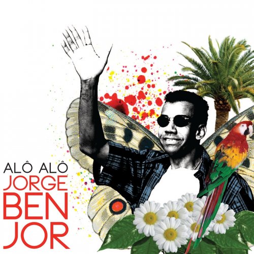 Jorge Ben Jor - Alô alô Jorge Ben Jor (2017)