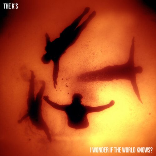 The K's - I Wonder If The World Knows (Deluxe Edition) (2024) Hi Res