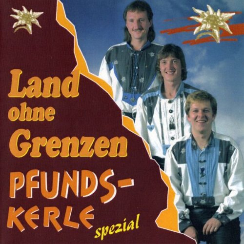 Pfunds-Kerle - Land ohne Grenzen (2024)