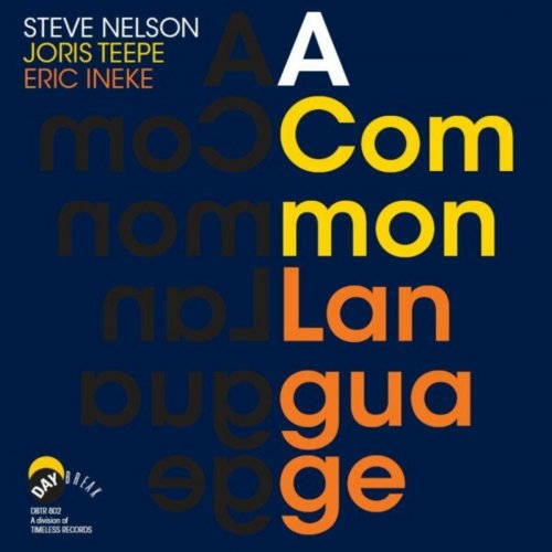 Steve Nelson - A Common Language (2024)