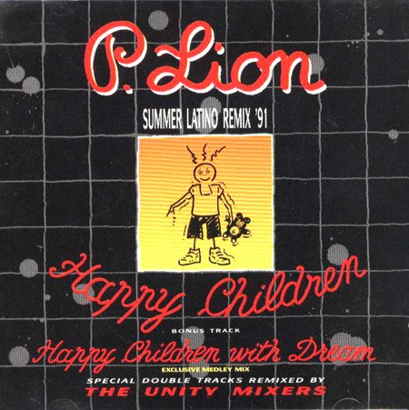 P. Lion - Happy Children - Summer Latino Remix '91 [Maxi-Single] (1991) FLAC