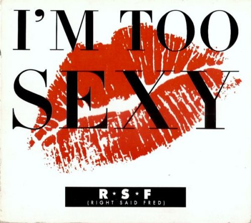 Right Said Fred - I'm Too Sexy [Maxi-Single] (1991) FLAC