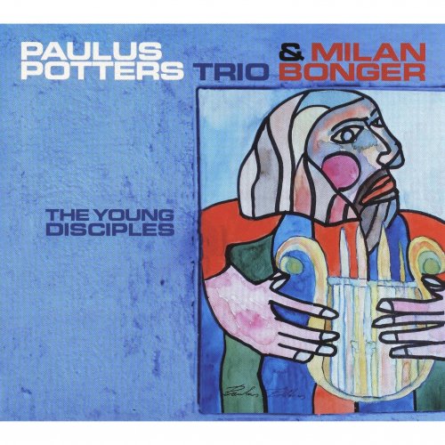 Paulus Potters Trio & Milan Bonger - The Young Disciples (2008)