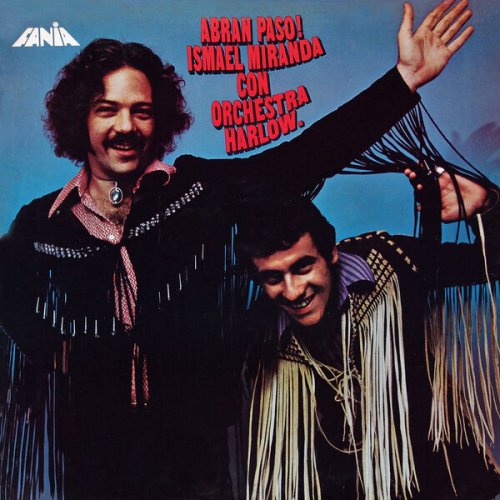 Ismael Miranda, Orchestra Harlow - Abran Paso! (Remastered 2024) (2024) [Hi-Res]