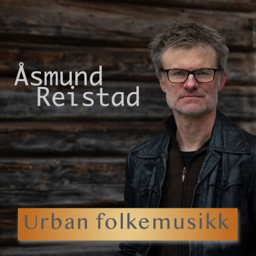 Åsmund Reistad - Urban folkemusikk (2024) Hi-Res