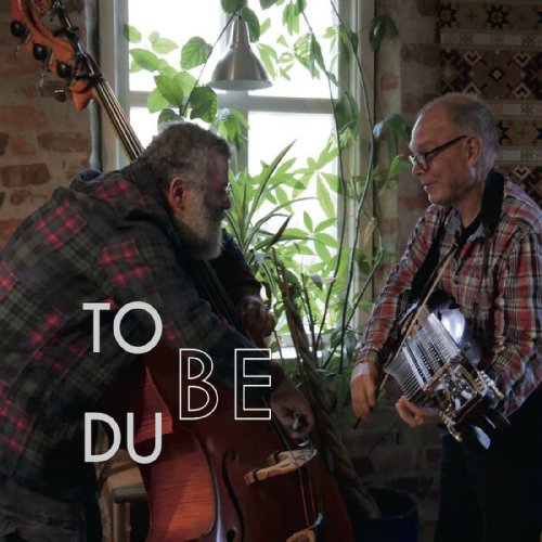 Sebastien Dube, Torbjorn Nasbom - To Be Du (2024) [Hi-Res]