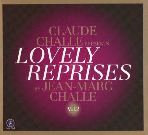 VA - Claude Challe presents Lovely Reprises By Jean-Marc Challe vol.2 (2013)