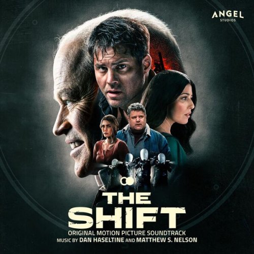 Dan Haseltine & Matthew S. Nelson - The Shift (Original Motion Picture Soundtrack) (2024) [Hi-Res]