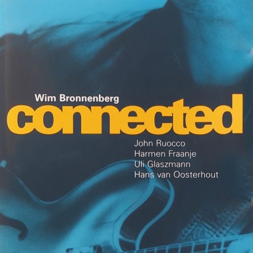 Wim Bronnenberg - Connected (2005)