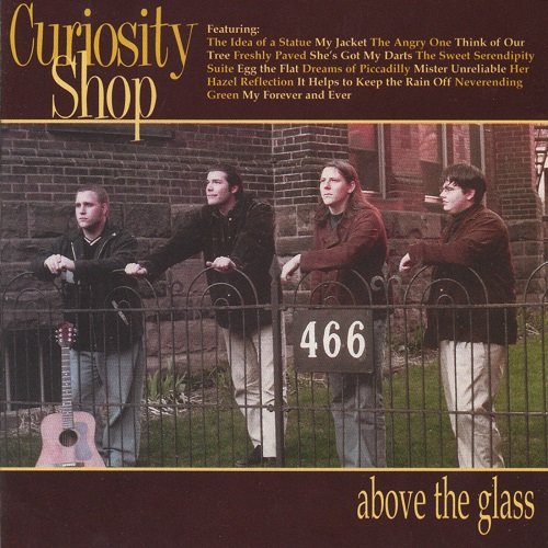 Curiosity Shop - Above the Glass (1998)