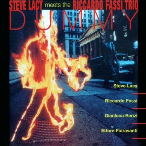 Steve Lacy Meets The Riccardo Fassi Trio - Dummy (2002)