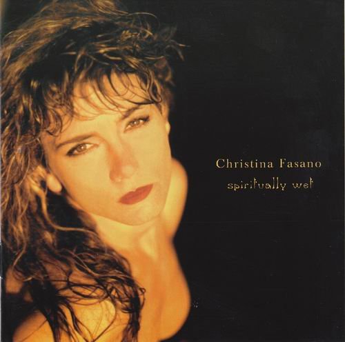 Christina Fasano - Spiritually Wet (1999)