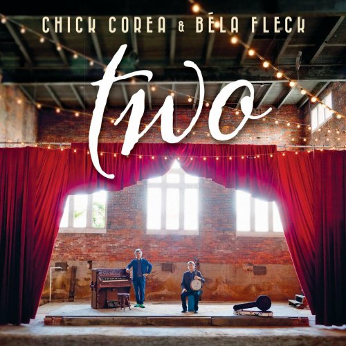 Chick Corea & Béla Fleck - Two (2015) [Hi-Res]