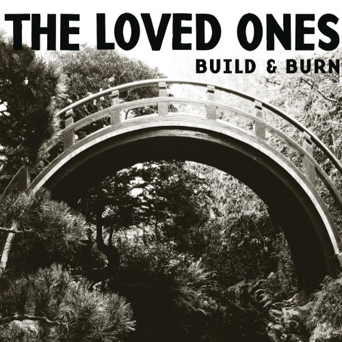 The Loved Ones - Build & Burn (2008)
