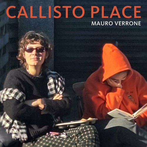 Mauro Verrone - Callisto Place (2024)