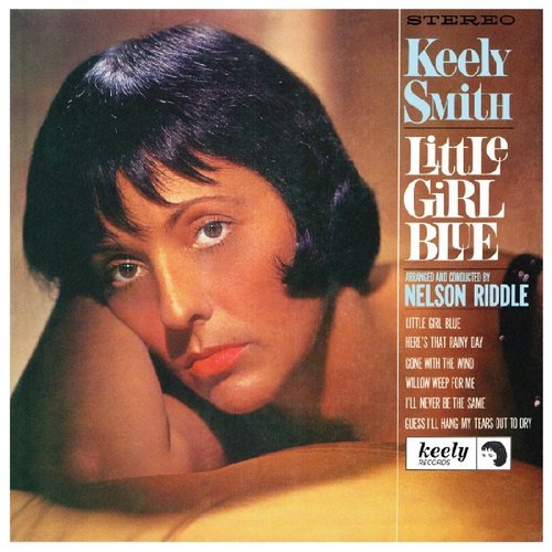 Keely Smith - Little Girl Blue, Little Girl New (1963) CD Rip