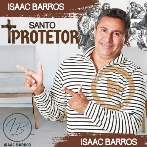 Isaac Barros - Santo Protetor (2024) Hi-Res
