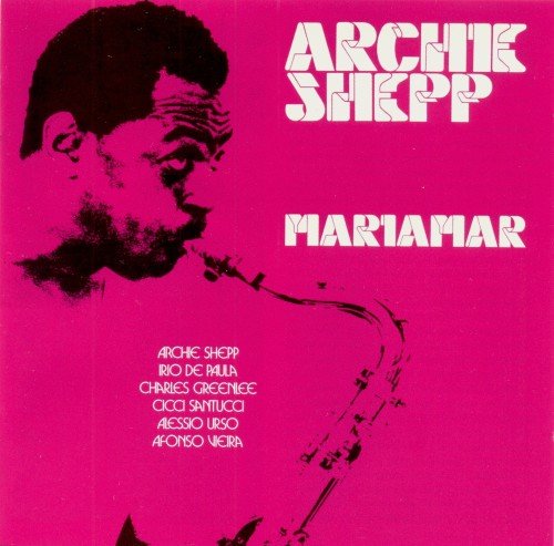 Archie Shepp Sextet - Mariamar (2009)