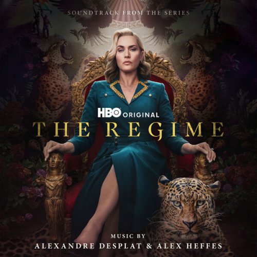 Alexandre Desplat & Alex Heffes - The Regime (Soundtrack from the HBO® Original Series) (2024) [Hi-Res]