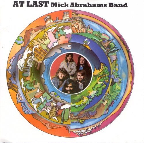 Mick Abrahams Band - At Last (Reissue) (1972/1991)