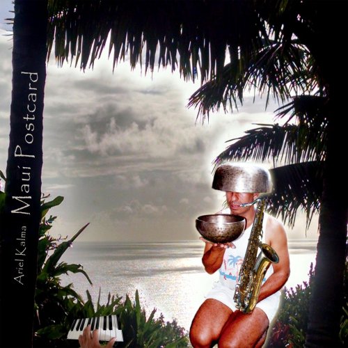 Ariel Kalma - Maui Postcard (2022) [Hi-Res]