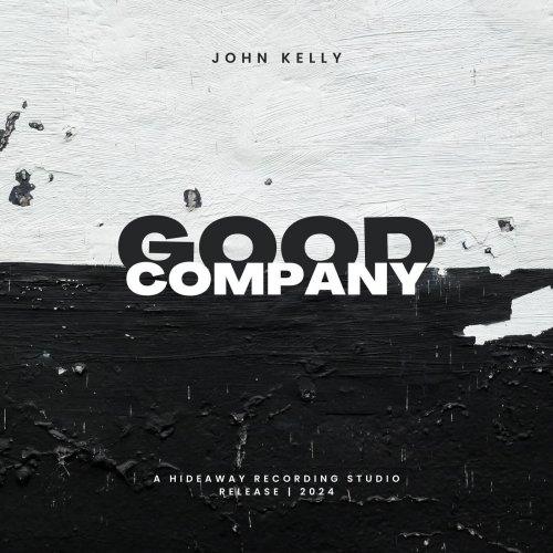 John Kelly - Good Company (2024)