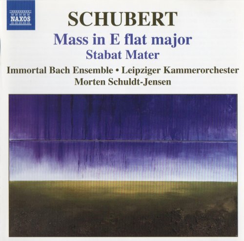 Immortal Bach Ensemble, Leipziger Kammerorchester, Morten Schuldt-Jensen - Schubert: Mass in E flat, Stabat Mater (2008) CD-Rip
