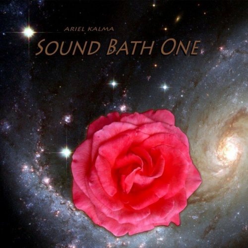 Ariel Kalma - Sound Bath One (2021) [Hi-Res]