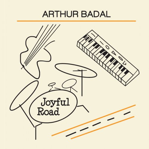 Arthur Badal - Joyful Road (2024)