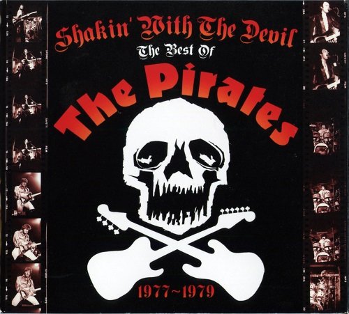 The Pirates - Shakin' With The Devil - The Best Of The Pirates 1977-1979 (2011)