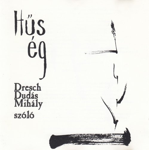 Dresch "Dudás" Mihály - Hűs Ég (1997)