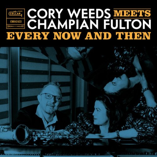 Cory Weeds & Champian Fulton - Every Now And Then (2024) [Hi-Res]