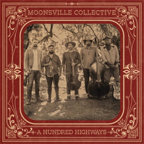Moonsville Collective - A Hundred Highways (2024) [Hi-Res]