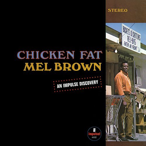 Mel Brown - Chicken Fat (1967) LP