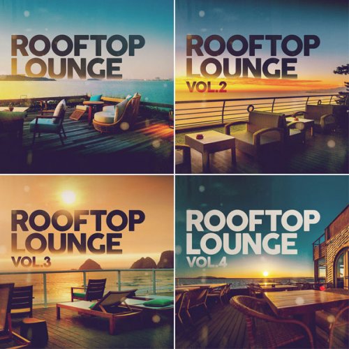 VA - Rooftop Lounge, Vol. 1 - 4 (2022 - 2024)