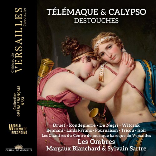 Les Ombres, Antonin Rondepierre, Emmanuelle de Negri, Margaux Blanchard, Sylvain Sartre, Isabelle Druet - Destouches: Télémaque & Calypso (2024) [Hi-Res]