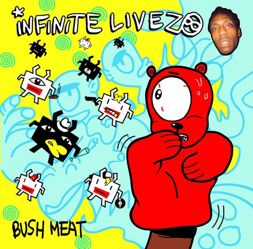 Infinite Livez - Bush Meat (2004) [Hi-Res]