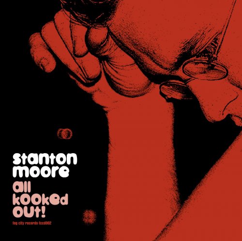 Stanton Moore - All Kooked Out! (1998) [Hi-Res]