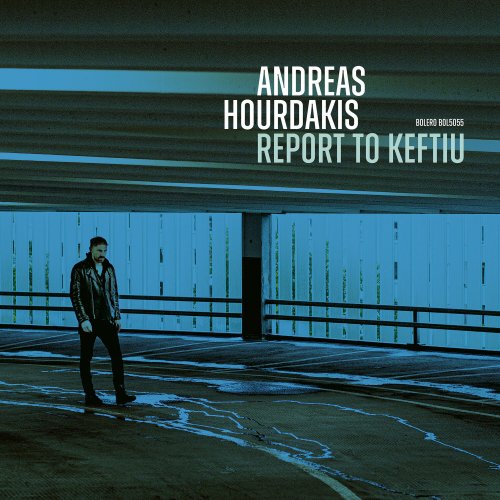 Andreas Hourdakis - Report to Keftiu (2024) Hi Res