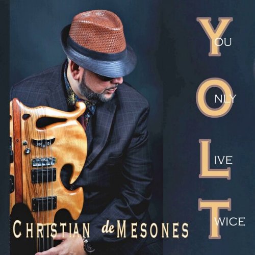 Christian De Mesones - You Only Live Twice (2024)