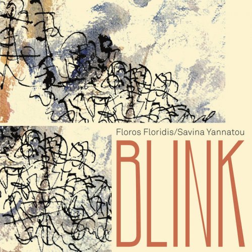 Floros Floridis & Savina Yannatou - Blink (2024)