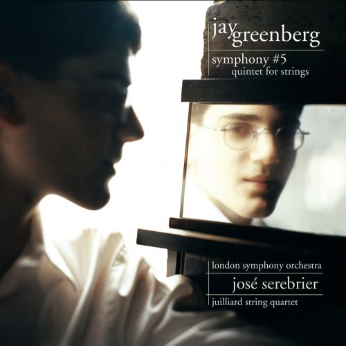 Julliard String Quartet, London Symphony Orchestra, José Serebrier - Jay Greenberg: Symphony No. 5 & Quintet for Strings (2006)