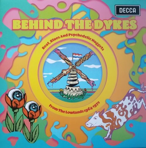 Various Artists - Behind The Dykes - Beat, Blues And Psychedelic Nuggets From The Lowlands 1964-1972 (2021)