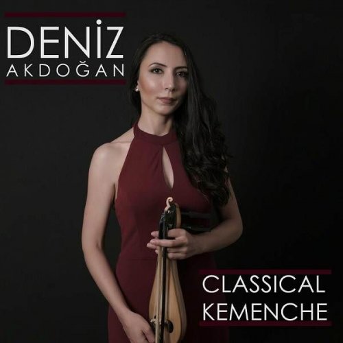 Deniz Akdoğan - Classical Kemenche (2023)