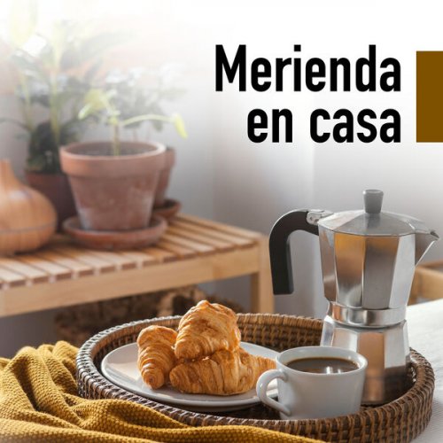 VA - Merienda en casa (2024)